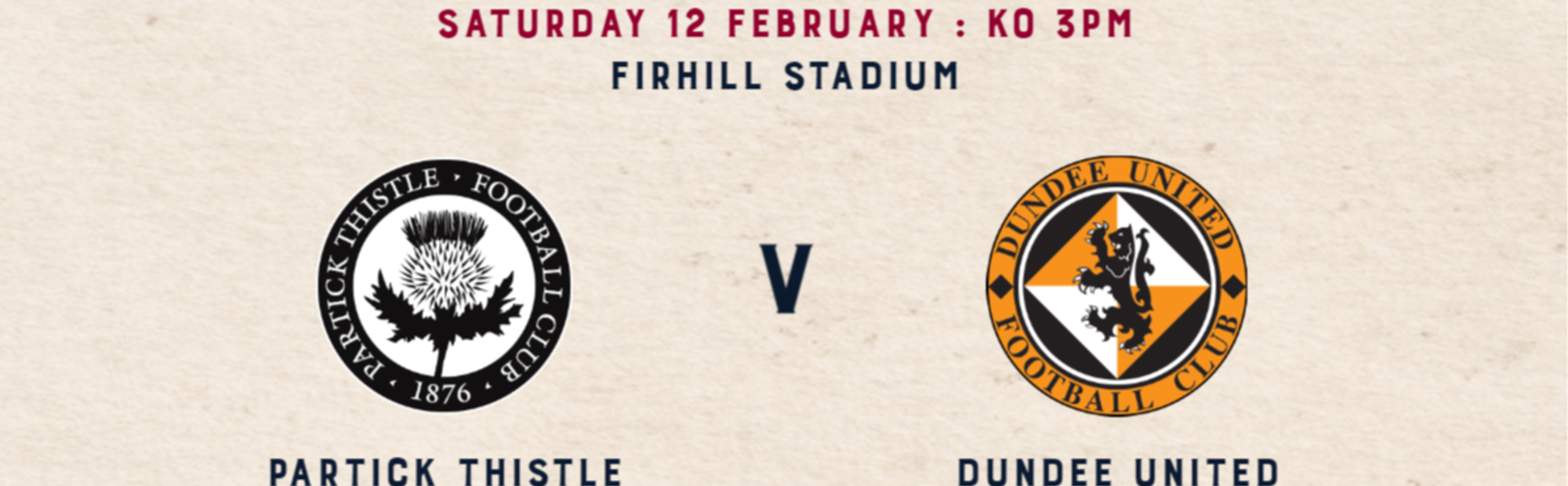 Partick Thistle v Dundee United 12th February 2022, kick-off 3pm